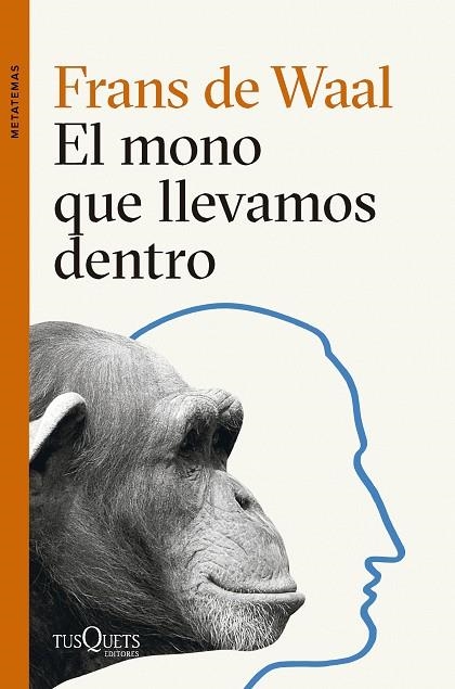 EL MONO QUE LLEVAMOS DENTRO | 9788411074025 | WAAL, FRANS DE | Llibreria Online de Vilafranca del Penedès | Comprar llibres en català