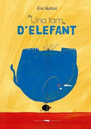 UNA FAM D'ELEFANT | 9788412782165 | BATTUT, ÉRIC | Llibreria Online de Vilafranca del Penedès | Comprar llibres en català