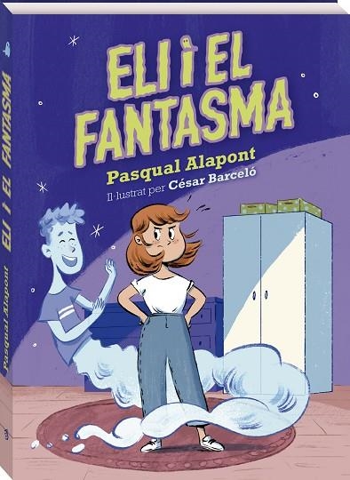 ELI I EL FANTASMA | 9788419913098 | ALAPONT, PASQUAL | Llibreria Online de Vilafranca del Penedès | Comprar llibres en català