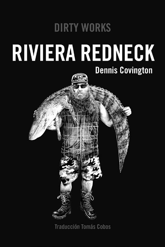 RIVIERA REDNECK | 9788419288424 | COVINGTON, DENNIS | Llibreria Online de Vilafranca del Penedès | Comprar llibres en català