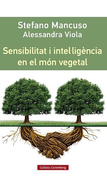 SENSIBILITAT I INTEL·LIGÈNCIA EN EL MÓN VEGETAL | 9788419392435 | MANCUSO, STEFANO/VIOLA, ALESSANDRA | Llibreria L'Odissea - Libreria Online de Vilafranca del Penedès - Comprar libros