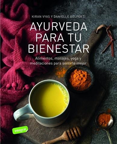 AYURVEDA PARA TU BIENESTAR | 9788491181071 | VYAS, KIRAN/BELFORTI, DANIELLE | Llibreria Online de Vilafranca del Penedès | Comprar llibres en català