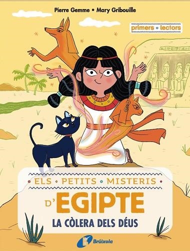 ELS PETITS MISTERIS D'EGIPTE 1 LA CÒLERA DELS DÉUS | 9788413493497 | GEMME, PIERRE/GRIBOUILLE, MARY | Llibreria Online de Vilafranca del Penedès | Comprar llibres en català