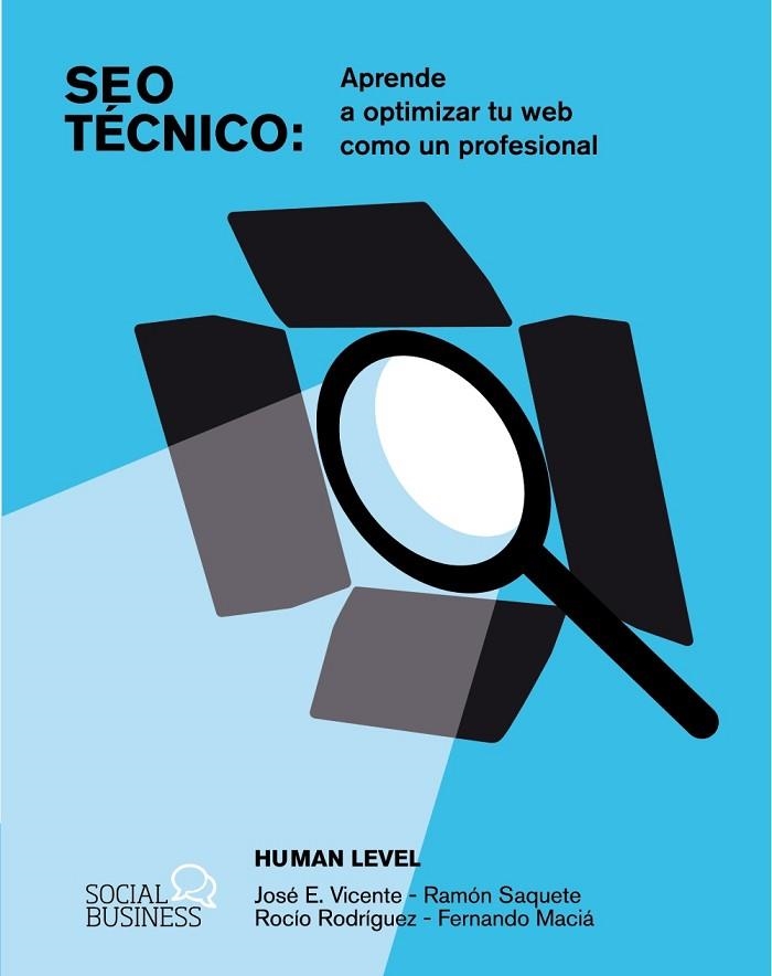 SEO TÉCNICO APRENDE A OPTIMIZAR TU WEB COMO UN PROFESIONAL | 9788441548862 | LEVEL COMMUNICATIONS, HUMAN | Llibreria Online de Vilafranca del Penedès | Comprar llibres en català