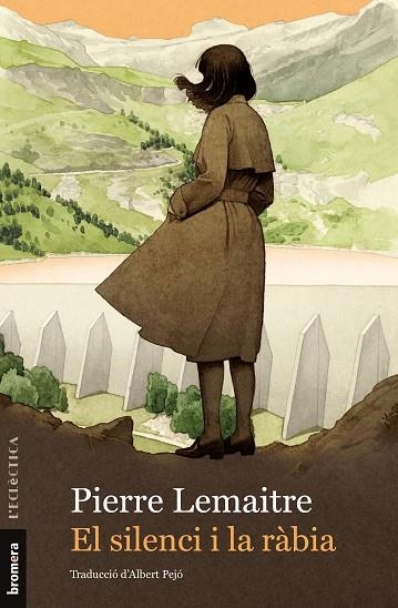 EL SILENCI I LA RÀBIA | 9788413585420 | LEMAITRE, PIERRE  | Llibreria L'Odissea - Libreria Online de Vilafranca del Penedès - Comprar libros