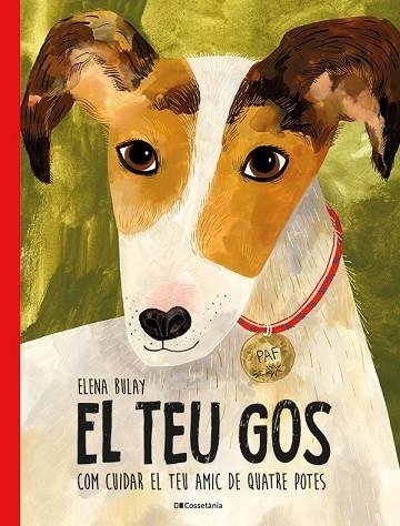 EL TEU GOS | 9788413563329 | BULAY, ELENA | Llibreria Online de Vilafranca del Penedès | Comprar llibres en català