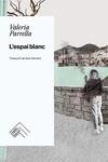 L'ESPAI BLANC | 9788419515131 | PARRELLA, VALERIA | Llibreria Online de Vilafranca del Penedès | Comprar llibres en català