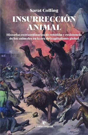 INSURRECCIÓN ANIMAL | 9788419158581 | COLLING, SARAT | Llibreria Online de Vilafranca del Penedès | Comprar llibres en català