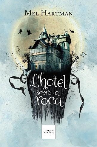 L'HOTEL SOBRE LA ROCA | 9788412761221 | HARTMAN, MEL | Llibreria Online de Vilafranca del Penedès | Comprar llibres en català