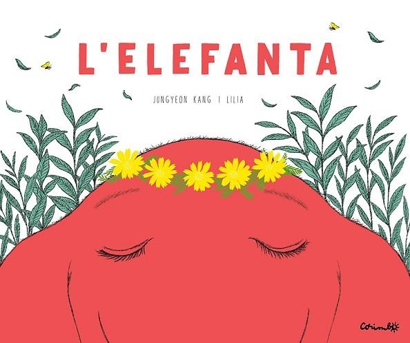 L'ELEFANTA | 9788484706687 | JEONG-YEON, KANG/LILIA | Llibreria L'Odissea - Libreria Online de Vilafranca del Penedès - Comprar libros