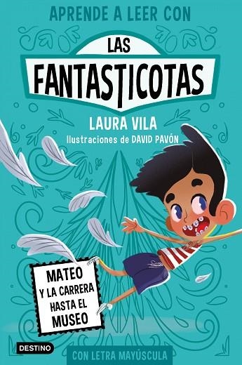 APRENDE A LEER CON LAS FANTASTICOTAS 8 MATEO Y LA CARRERA HASTA EL MUSEO | 9788408276982 | VILA, LAURA | Llibreria Online de Vilafranca del Penedès | Comprar llibres en català