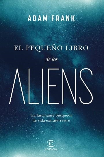 EL PEQUEÑO LIBRO DE LOS ALIENS | 9788467072105 | FRANK, ADAM | Llibreria Online de Vilafranca del Penedès | Comprar llibres en català