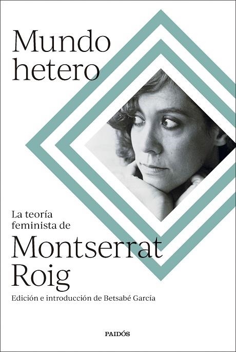 MUNDO HETERO | 9788449341373 | ROIG, MONTSERRAT/GARCÍA ÁLVAREZ, BETSABÉ | Llibreria L'Odissea - Libreria Online de Vilafranca del Penedès - Comprar libros