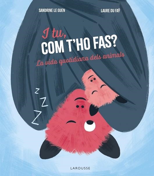 I TU COM T'HO FAS ? | 9788419739902 | LE GUEN, SANDRINE/DU FAŸ, LAURE | Llibreria Online de Vilafranca del Penedès | Comprar llibres en català