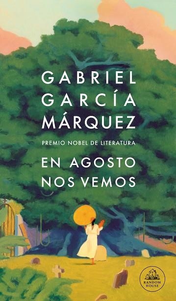 EN AGOSTO NOS VEMOS | 9788439743071 | GARCÍA MÁRQUEZ, GABRIEL | Llibreria Online de Vilafranca del Penedès | Comprar llibres en català