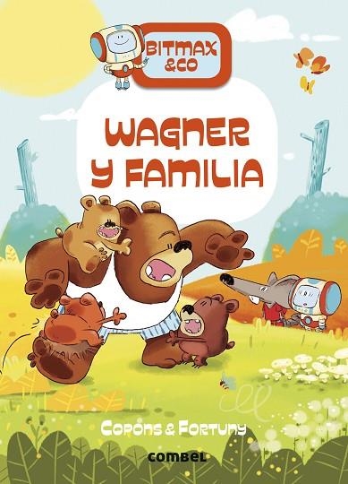 BITMAX & CO 12 WAGNER Y FAMILIA | 9788411580847 | COPONS, JAUME/FORTUNY, LILIANA | Llibreria L'Odissea - Libreria Online de Vilafranca del Penedès - Comprar libros