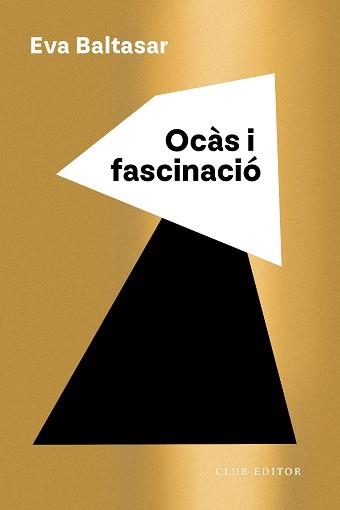 OCÀS I FASCINACIÓ | 9788473294294 | BALTASAR, EVA | Llibreria Online de Vilafranca del Penedès | Comprar llibres en català