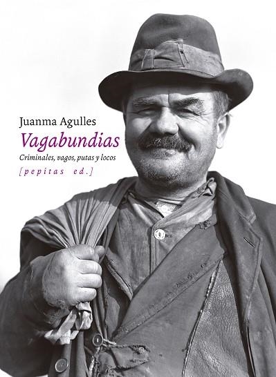 VAGABUNDIAS | 9788418998850 | AGULLES MARTOS, JUANMA | Llibreria L'Odissea - Libreria Online de Vilafranca del Penedès - Comprar libros