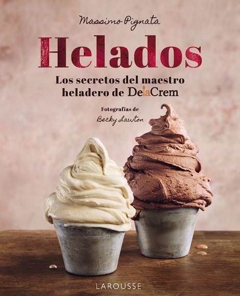 HELADOS | 9788410124004 | PIGNATA, MASSIMO | Llibreria L'Odissea - Libreria Online de Vilafranca del Penedès - Comprar libros