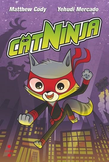 CATNINJA | 9788466157148 | CODY, MATTHEW/MERCADO, YEHUDI | Llibreria Online de Vilafranca del Penedès | Comprar llibres en català