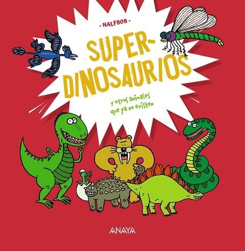 SUPERDINOSAURIOS | 9788414340417 | HALFBOB | Llibreria Online de Vilafranca del Penedès | Comprar llibres en català