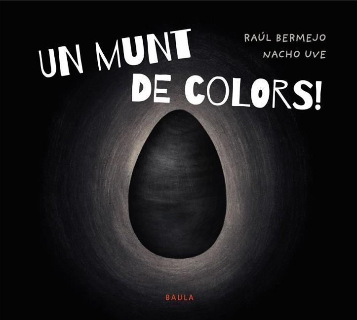 UN MUNT DE COLORS ! | 9788447952939 | BERMEJO, RAÚL/UVE, NACHO | Llibreria Online de Vilafranca del Penedès | Comprar llibres en català