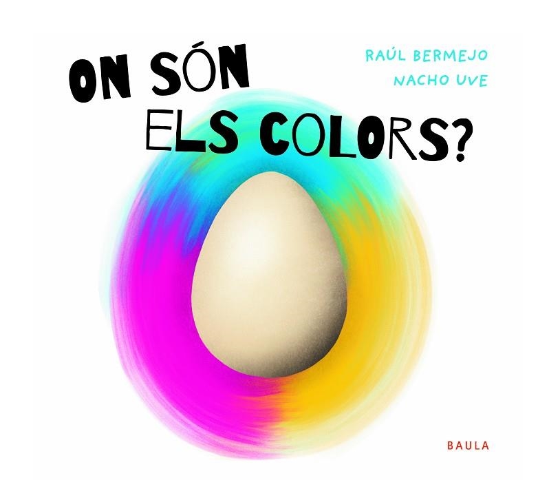 ON SÓN ELS COLORS ? | 9788447952946 | BERMEJO, RAÚL/UVE, NACHO | Llibreria Online de Vilafranca del Penedès | Comprar llibres en català