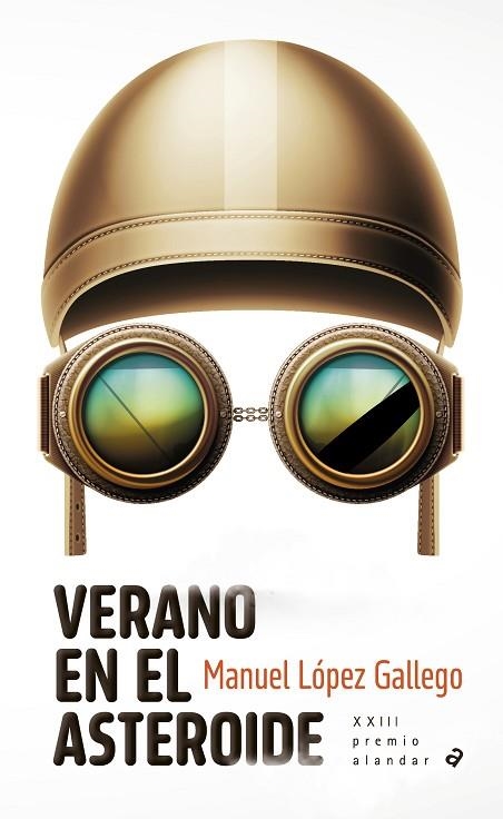 VERANO EN EL ASTEROIDE | 9788414057612 | LÓPEZ GALLEGO, MANUEL | Llibreria Online de Vilafranca del Penedès | Comprar llibres en català