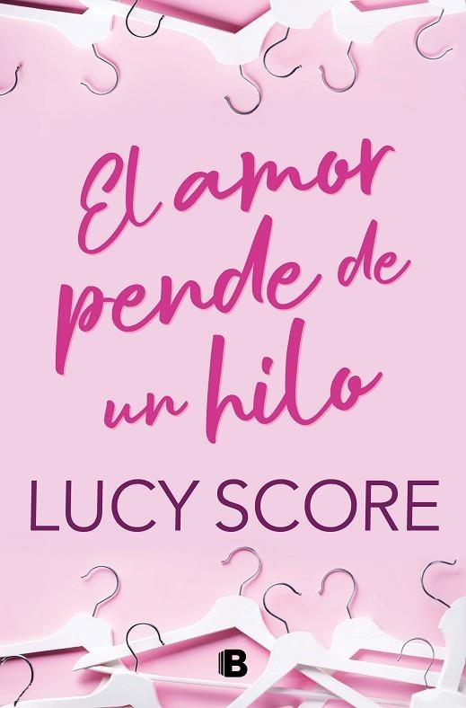 EL AMOR PENDE DE UN HILO | 9788466676731 | SCORE, LUCY | Llibreria Online de Vilafranca del Penedès | Comprar llibres en català