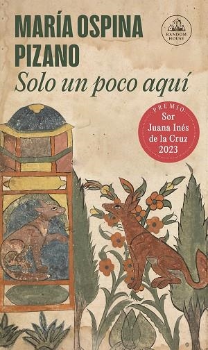 SOLO UN POCO AQUÍ | 9788439743934 | OSPINA PIZANO, MARÍA | Llibreria Online de Vilafranca del Penedès | Comprar llibres en català