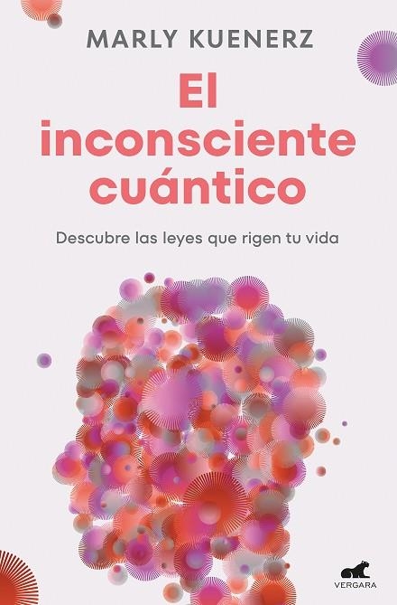 EL INCONSCIENTE CUÁNTICO | 9788419820150 | KUENERZ, MARLY | Llibreria L'Odissea - Libreria Online de Vilafranca del Penedès - Comprar libros