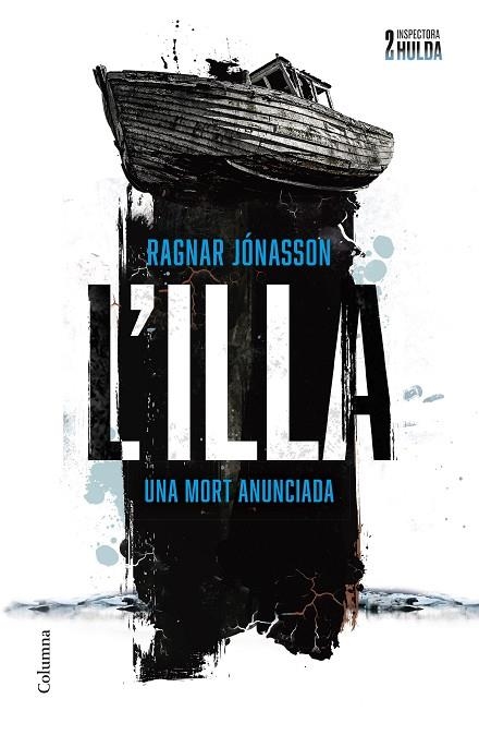 L'ILLA ( SÈRIE INSPECTORA HULDA 2 ) | 9788466431699 | JÓNASSON, RAGNAR | Llibreria Online de Vilafranca del Penedès | Comprar llibres en català