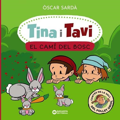 TINA I TAVI EL CAMÍ DEL BOSC | 9788448963552 | SARDÀ, ÒSCAR | Llibreria Online de Vilafranca del Penedès | Comprar llibres en català