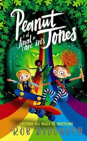 PEANUT JONES I EL FINAL DE L'ARC IRIS | 9788448960018 | BIDDULPH, ROB | Llibreria Online de Vilafranca del Penedès | Comprar llibres en català