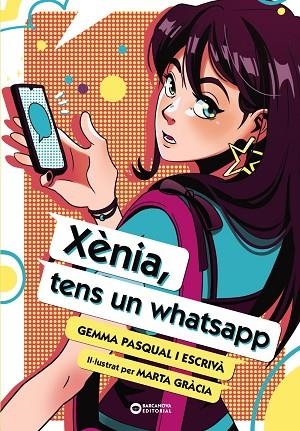 XÈNIA TENS UN WHATSAPP | 9788448963491 | PASQUAL I ESCRIVÀ, GEMMA | Llibreria Online de Vilafranca del Penedès | Comprar llibres en català