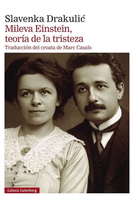 MILEVA EINSTEIN TEORÍA DE LA TRISTEZA | 9788419738561 | DRAKULIC, SLAVENKA | Llibreria Online de Vilafranca del Penedès | Comprar llibres en català