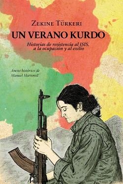 UN VERANO KURDO | 9788416553723 | TÜRKERI, ZEKINE | Llibreria Online de Vilafranca del Penedès | Comprar llibres en català