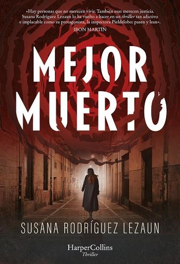 MEJOR MUERTO | 9788410021310 | RODRÍGUEZ LEZAUN, SUSANA | Llibreria Online de Vilafranca del Penedès | Comprar llibres en català