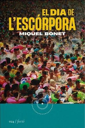 EL DIA DE L'ESCÓRPORA | 9788419059239 | BONET, MIQUEL | Llibreria Online de Vilafranca del Penedès | Comprar llibres en català