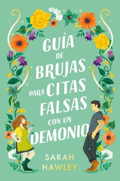 GUÍA DE BRUJAS PARA CITAS FALSAS CON UN DEMONIO | 9788419131485 | HAWLEY, SARAH | Llibreria L'Odissea - Libreria Online de Vilafranca del Penedès - Comprar libros