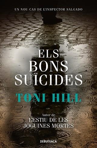 ELS BONS SUÏCIDES (INSPECTOR SALGADO 2) | 9788418132780 | HILL, TONI | Llibreria Online de Vilafranca del Penedès | Comprar llibres en català