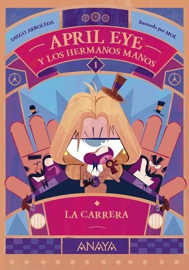 APRIL EYE Y LOS HERMANOS MANOS 1 LA CARRERA | 9788414339930 | ARBOLEDA, DIEGO | Llibreria Online de Vilafranca del Penedès | Comprar llibres en català