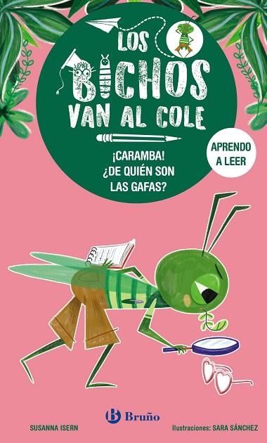 LOS BICHOS VAN AL COLE 3 ¡ CARAMBA ! ¿ DE QUIÉN SON LAS GAFAS ? | 9788469640296 | ISERN, SUSANNA | Llibreria Online de Vilafranca del Penedès | Comprar llibres en català