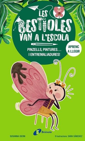 LES BESTIOLES VAN A L'ESCOLA 1 PINZELLS PINTURES ... I ENTREMALIADURES ! | 9788413493350 | ISERN, SUSANNA | Llibreria L'Odissea - Libreria Online de Vilafranca del Penedès - Comprar libros