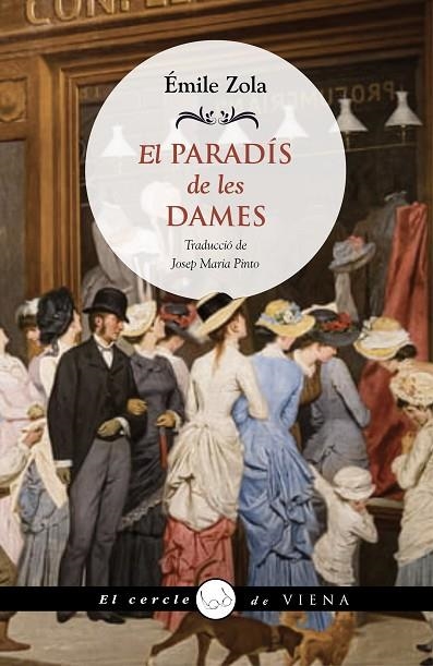 EL PARADÍS DE LES DAMES | 9788419474346 | ZOLA, ÉMILE | Llibreria L'Odissea - Libreria Online de Vilafranca del Penedès - Comprar libros