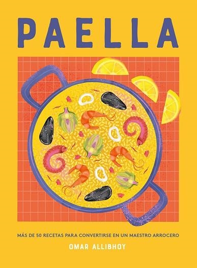 PAELLA | 9788419043436 | ALLIBHOY, OMAR | Llibreria Online de Vilafranca del Penedès | Comprar llibres en català