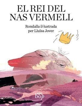 EL REI DEL NAS VERMELL | 9788412800005 | JOVER, LLUÏSA | Llibreria L'Odissea - Libreria Online de Vilafranca del Penedès - Comprar libros