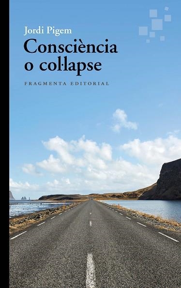 CONSCIÈNCIA O COL·LAPSE | 9788410188051 | PIGEM, JORDI | Llibreria L'Odissea - Libreria Online de Vilafranca del Penedès - Comprar libros