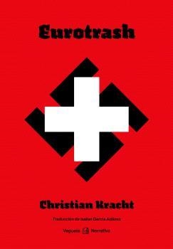 EUROTRASH | 9788418449086 | KRACHT, CHRISTIAN | Llibreria Online de Vilafranca del Penedès | Comprar llibres en català