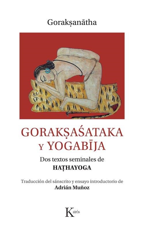 GORAK?ASATAKA Y YOGABIJA | 9788411212366 | GORAK?ANATHA | Llibreria L'Odissea - Libreria Online de Vilafranca del Penedès - Comprar libros